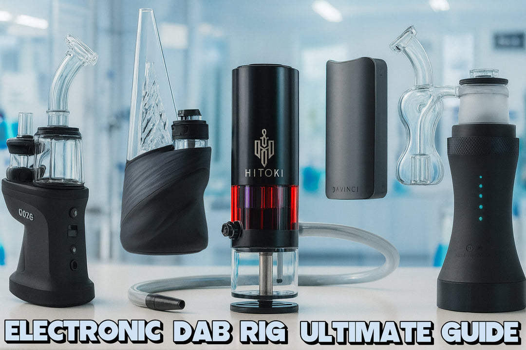 Ultimate Guide to Choosing An Electronic Dab Rig