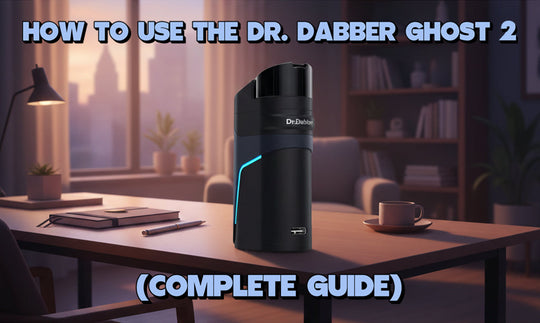 How to Use the Dr. Dabber Ghost 2 (Complete Guide)