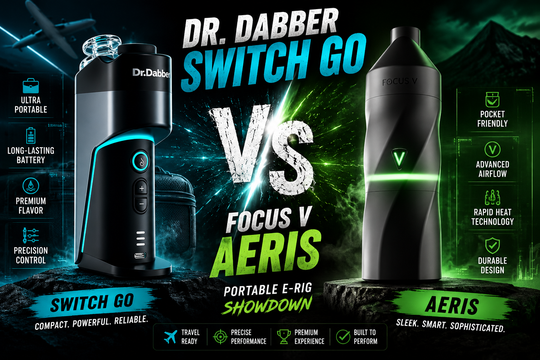 Dr. Dabber Switch Go vs Focus V Aeris Comparison