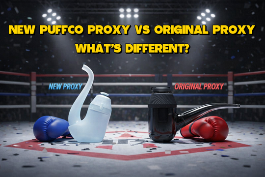 New Puffco Proxy vs Original Proxy: What’s Different?